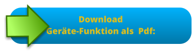 Download  Geräte-Funktion als  Pdf: