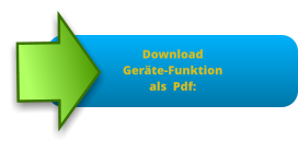Download  Geräte-Funktion als  Pdf: