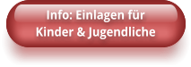 Info: Einlagen für Kinder & Jugendliche Info: Einlagen für  Kinder & Jugendliche