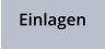 Einlagen